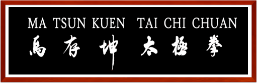Ma Tsun Kuen Tai Chi Chuan